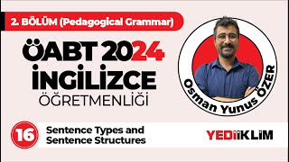 16  Sentence Types and Sentence Structures  ÖABT 2024 İNGİLİZCE ÖĞRETMENLİĞİ [upl. by Akihc994]