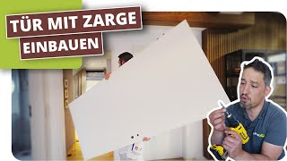 Tür mit Zarge einbauen [upl. by Bearnard]