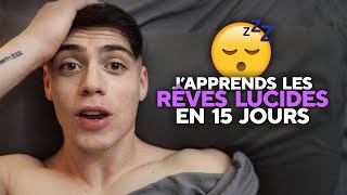 JAPPRENDS À FAIRE DES RÊVES LUCIDES EN 15 JOURS [upl. by Aynor]