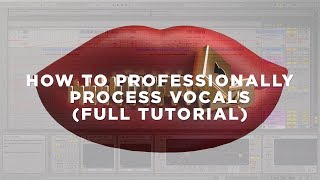 How To Professionally Process Vocals Full Tutorial [upl. by Mikaela770]