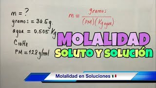 MOLALIDAD Soluto y Solvente en Soluciones Químicas [upl. by Sivrep]