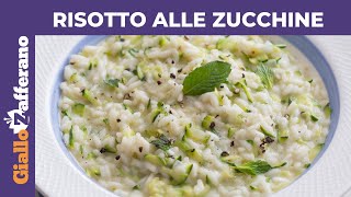 RISOTTO ALLE ZUCCHINE Cremoso e delicato [upl. by Airlie]