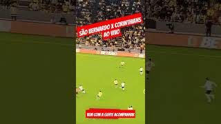 SAO BERNARDO 1 X 0 CORINTHIANS  MELHORES MOMENTOS  VENHA CONFERIR COM A GENTE SHORTS [upl. by Ynnot]