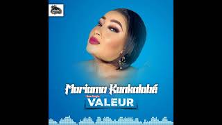 Mariama Kankalabé  Valeur  Audio [upl. by Eliseo]