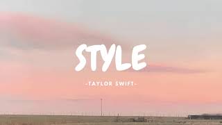 StyleTaylor Swift lyric video [upl. by Itteb]