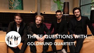 THE GOLDMUND QUARTET  Three questions with [upl. by Attikin]