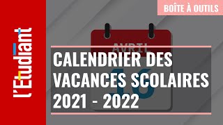 Le calendrier des vacances scolaires 2021  2022 [upl. by Ailene]