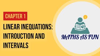 LINEAR INEQUATIONS INTRODUCTION  INTERVALS  Maths Class 9 10 11 12  NCERT [upl. by Ahsik884]