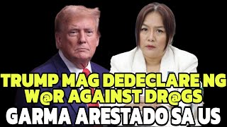 TRUMP MAG DECLARE NG WR ON DRGS GARMA ARESTADO SA US [upl. by Nawed]