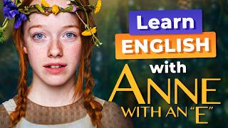 Learn English with Anne with an E [upl. by Ahsineb]