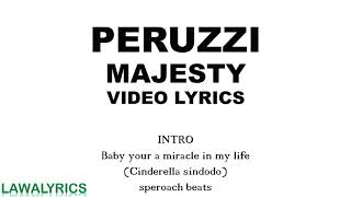 PERUZZI  MAJESTY LYRICS [upl. by Luella]