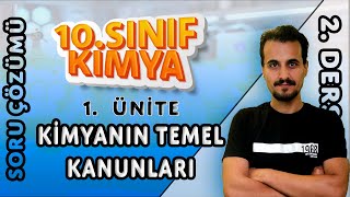 10 Sınıf Kimya  Kimyanın Temel Kanunları  Soru Çözümü  2 Ders [upl. by Crespi]