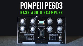 POMPEII PE603 Bass Audio Example by Domenico Loparco [upl. by Bast469]