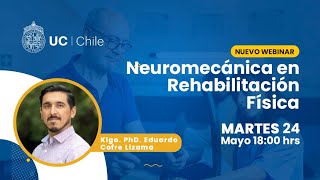 Webinar quotNeuromecánica en Rehabilitación Físicaquot  KineUC10años [upl. by Ruby881]