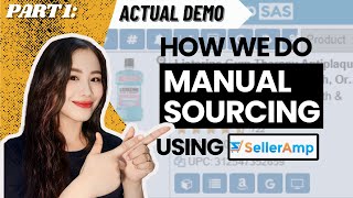 Lesson 10 Part 1  Manual Sourcing Demonstration using SellerAmp SAS  Tagalog Discussion [upl. by Yantruoc]