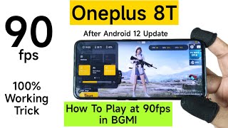 OnePlus 8T BGMI 90fps How to Enable 100 working After Android 12 Update🔥🔥🔥 [upl. by Lamonica]