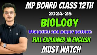 Mp board class 12th biology blueprint 2024 Blueprint and paper pattern ✅ [upl. by Hcire]