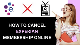 2024 HOW TO CANCEL EXPERIAN MEMBERSHIP  QUICK GUIDE [upl. by Craggy40]