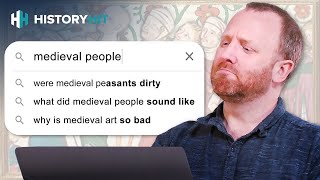 Medieval Historian Answers Google’s Most Popular Questions About Life In The Middle Ages [upl. by Aicelav782]