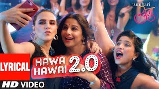 Tumhari Sulu quotHawa Hawai 20quot Video With Lyrics  Vidya Balan  Vidya Balan Neha Dhupia [upl. by Waterer648]