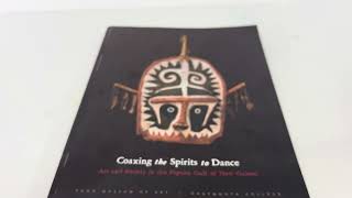 Coaxing the Spirits to Dance Art and Society in the Papuan Gulf of New Guinea [upl. by Mayman946]