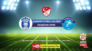 🔴 Çankırı FK  Yahşihan Spor  CANLI 📡 [upl. by Yeslrahc49]