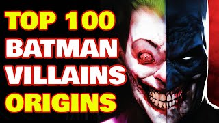 Top 100 Every Batman Villain Origins Explained  Mega Batman Villain List Rogue Gallery Backstory [upl. by Rombert]