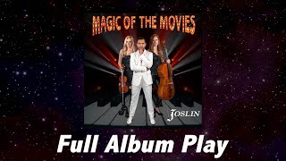 Magic of the Movies  Joslin  Full Album [upl. by Suoivatra429]