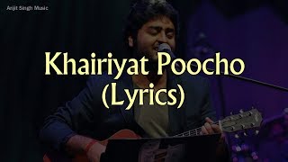 Khairiyat Poocho Lyrics With English Translation  Arijit Singh [upl. by Beeson227]