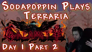 Sodapoppin Plays Terraria with Friends  Day 1 Part 2 [upl. by Juieta]