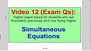 Simultaneous Equations 2 GCSE Higher Maths Exam Qs 12 [upl. by Doughty284]