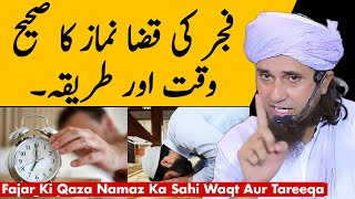 Fajar Ki Qaza Namaz Ka Sahi Waqt  Mufti Tariq Masood  Islamic Group [upl. by Mullins]