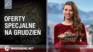 Oferty specjalne na grudzień World of Tanks Polska [upl. by Hilde]