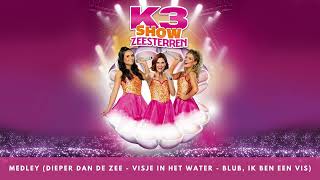 Medley Dieper dan de zee  Visje in het water  Blub ik ben een vis AI  K3 Show Zeesterren [upl. by Mutat]