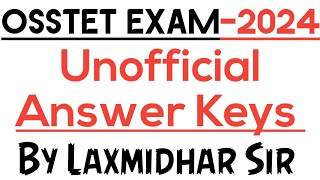 OSSTET EXAM 2024 I UNOFFICIAL ANSWER KEYS BY LAXMIDHAR SIR I OSSTET EXAM 2024 ANSWER KEYS I OSSTET [upl. by Llyrrad445]