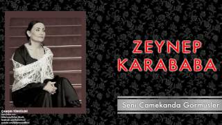 Zeynep Karababa  Seni Camekanda Görmüşler  Çamşıh Türküleri © 2011 Kalan Müzik [upl. by Pitarys]