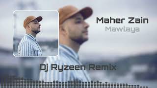 Arabic Remix  Maher Zain  MawlayaDj Ryzeen remix [upl. by Ferrel465]