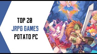 Top 20 JRPG PC GAMES  Potato amp LowEnd PC [upl. by Aihsia]