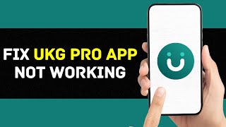 UKG Pro App Not Working How to Fix UKG Pro App Not Working [upl. by Myles]