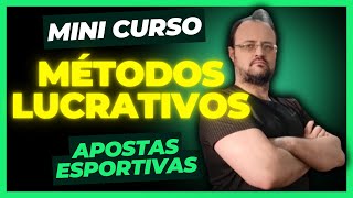 Mini Curso Pra Você Ser Lucrativo Em Qualquer Método Nas Apostas Esportivas [upl. by Turtle]