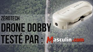 ZEROTECH Dobby  Test par Masculincom [upl. by Ahsetal267]