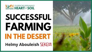 Food Security in the Desert Biodynamic Ag  Helmy Abouleish SEKEM Egypt biodynamicfarming [upl. by Wertheimer]