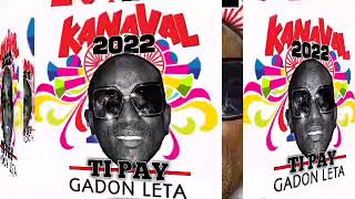 Rèv kanaval 2022  Gadon’w Leta Official Audio [upl. by Orestes]