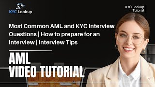 Most Common AML and KYC Interview Questions  How to prepare for an Interview  Interview Tips [upl. by Burrow358]