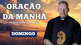 ORAÇÃO DA MANHÃ COM PADRE MARCELO ROSSI  031124 [upl. by Anselmi]