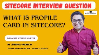 56  Sitecore Interview Topic  What is profile card in Sitecore sitecoreinterview [upl. by Yenroc]