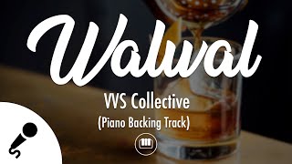 Walwal  VVS Collective Piano Backing Track [upl. by Ssitnerp]