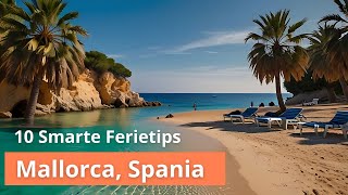 10 Smarte Tips til Ferie i Mallorca Spania [upl. by Chuah]