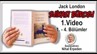 Suikast Bürosu  Sesli Kitap 1 Video 1  4 Bölümler Yazan Jack London Seslendiren Nihal Erpeden [upl. by Orva888]