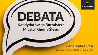 DEBATA WYBORCZA kandydatów na stanowisko Burmistrza Miasta i Gminy Ślesin  04042024r [upl. by Hareenum]